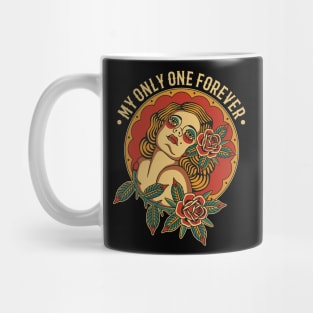 My Only One Forever Mug